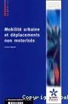 Mobilité urbaine et déplacements non motorisés.