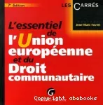 L'essentiel de l'Union européenne et du droit communautaire.