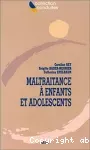 Maltraitance à enfants et adolescents.