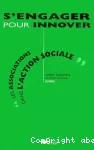 S'engager pour innover : les associations dans l'action sociale.