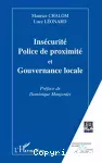 Insécurité, police de proximité et gouvernance locale.