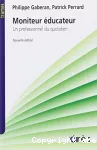 Moniteur éducateur : un professionnel du quotidien.