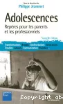 Adolescences : repères pour les parents et les professionnels.