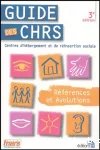 Guide des CHRS : références et évolutions.