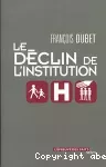 Le déclin de l'institution.