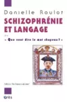 Schizophrénie et langage ou 