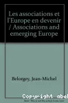 Les associations et l'Europe en devenir.