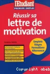 Réussir sa lettre de motivation.