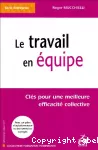 Le travail en équipe : clés pour une meilleure efficacité collective.