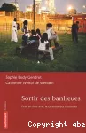 Sortir des banlieues : pour en finir avec la tyrannie des territoires.