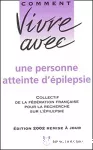 Comment vivre avec une personne atteinte d'épilepsie.