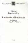 La contre-démocratie : la politique à l'âge de la défiance.