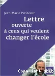 Lettre ouverte à ceux qui veulent changer l'école.