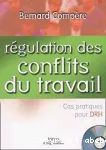 Régulation des conflits du travail.