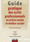 Guide pratique des écrits professionnels en action sociale et médico-sociale.