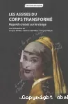 Les assises du corps transformé : regards croisés sur le visage.