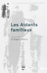 Les aidants familiaux.