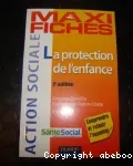 La protection de l'enfance.