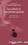 Les enfants et l'alcoolisme parental : la question de la transmission et l'apport de la fratrie comme modèle thérapeutique.