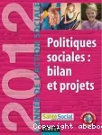 L'année de l'action sociale 2012 : bilan des politiques sociales, perspectives de l'action sociale.