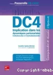 DC4 Implication dans les dynamiques partenariales institutionnelles et interinstitutionnelles : comprendre et réussir l'épreuve.