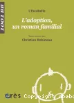 L'adoption, un roman familial.