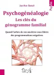 Psychogénéalogie : les clés du génogramme familial.