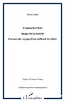 L'association : image de la société. Carnets de voyage d'un militant invétéré.