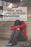 Le travail social auprès des victimes d'homophobie : questionnement identitaire, lien familial, insertion.