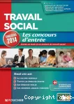 Travail social : concours d'entrée 2014.