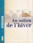 Au milieu de l'hiver.