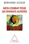 Mon combat pour les enfants autistes.