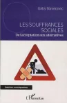 Les souffrances sociales : de l'acceptation aux alternatives.