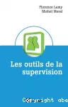 Les outils de la supervision des métiers de l'accompagnement, de l'aide et des ressources humaines.