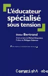 L'éducateur spécialisé sous tension.