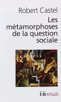 Les métamorphoses de la question sociale