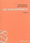 Les schizophrénies.