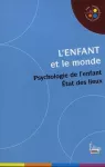 L'enfant et le monde : psychologie de l'enfant, état des lieux.