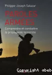 Paroles armées : comprendre et combattre la propagande terroriste.