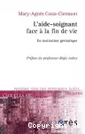 L'aide-soignant face à la fin de vie : en institution gériatrique.