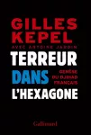 Terreur dans l'Hexagone : genèse du djihad français.