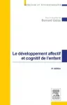 Le développement affectif et cognitif de l'enfant.