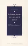 Métamorphoses du logement social : habitat et citoyenneté.