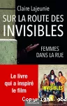 Sur la route des invisibles : femmes dans la rue.