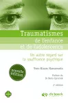 Traumatismes de l'enfance et de l'adolescence : un autre regard sur la souffrance psychique.