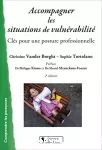 Accompagner les situations de vulnérabilité : clés pour une posture professionnelle.