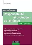 Aide-mémoire : responsabilité et protection de l'enfance.