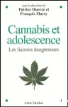 Cannabis et adolescence : les liaisons dangereuses.