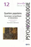 Quartiers populaires : dynamiques sociopolitiques et interventions.