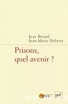 Prisons, quel avenir ?